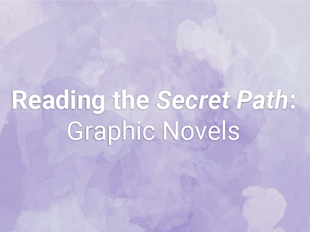 The Secret Path: Graphic Novels