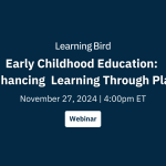 Webinar – Enhancing Learning Through Play